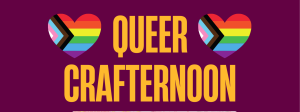 queer crafternoon promo image