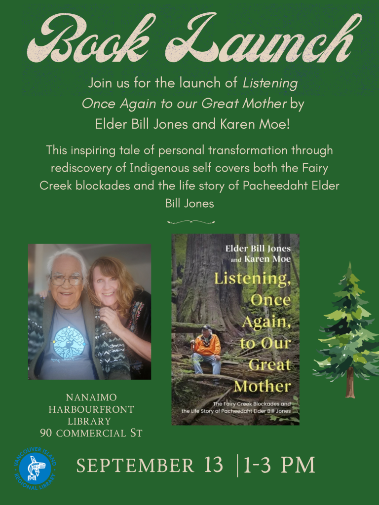 Join us for the launch of Listening Once Again to our Great Mother by Elder Bill Jones and Karen Moe! images of the authors and book cover with trees